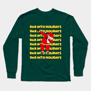 Dab into Holidays - Santa Dabbing - Santa Claus Dab Long Sleeve T-Shirt